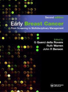 Hardcover Early Breast Cancer: From Screening to Multidisciplinary Management Book