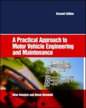 Paperback A Practical Approach to Motor Vehicle Engineering and Maintenance Book