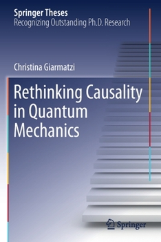 Paperback Rethinking Causality in Quantum Mechanics Book