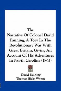 The Narrative of Col. David Fanning