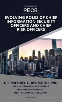 Hardcover Evolving Roles of Chief Information Security Officers and Chief Risk Officers Book