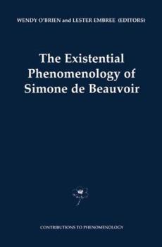 Paperback The Existential Phenomenology of Simone de Beauvoir Book