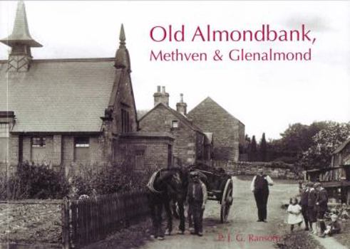 Paperback Old Almondbank, Methven and Glenalmond Book