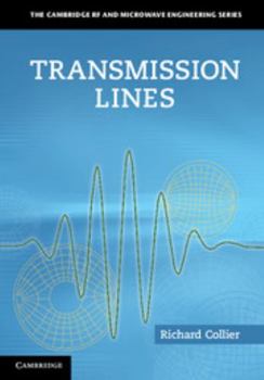 Hardcover Transmission Lines: Equivalent Circuits, Electromagnetic Theory, and Photons Book
