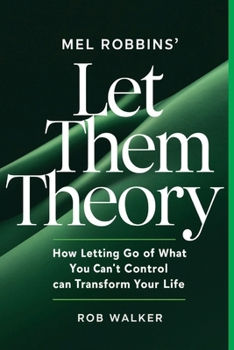 Paperback Mel Robbin's Let Them Theory: How Letting go of what you can't control can transform your life Book