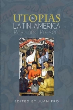 Paperback Utopias in Latin America: Past and Present Book