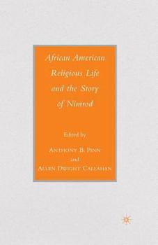 Paperback African American Religious Life and the Story of Nimrod Book