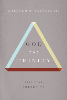 Paperback God the Trinity: Biblical Portraits Book