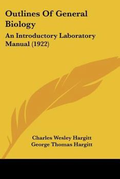 Paperback Outlines Of General Biology: An Introductory Laboratory Manual (1922) Book