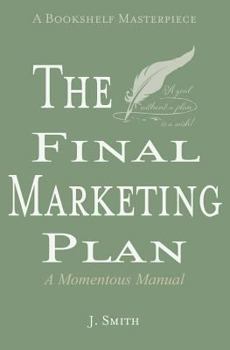 Paperback The Final Marketing Plan Book