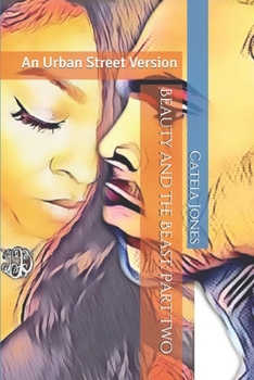 Paperback Beauty and the Beast: Part Two: An Urban Street Version Book