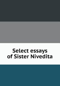 Paperback Select Essays of Sister Nivedita Book