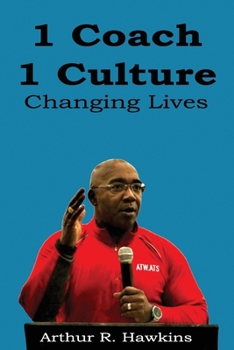 1 Coach 1 Culture Changing Lives