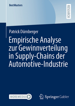 Paperback Empirische Analyse Zur Gewinnverteilung in Supply-Chains Der Automotive-Industrie [German] Book