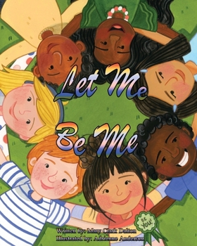 Paperback Let Me Be Me Book