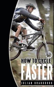 Paperback How To Cycle Faster: Run Cycle Swim Book