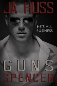 Guns: The Spencer Book - Book #4 of the Rook and Ronin Spinoff