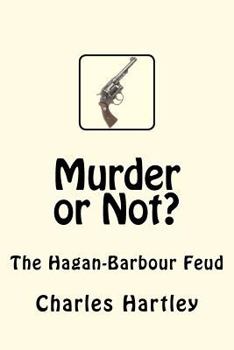 Paperback Murder or Not?: The Hagan-Barbour Feud Book