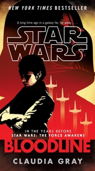 Bloodline - Book  of the Star Wars Disney Canon Novel