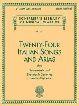 Paperback 24 Italian Songs & Arias of the 17th & 18th Centuries: Schirmer Library of Classics Volume 1722 Medium High Voice Book Only Book