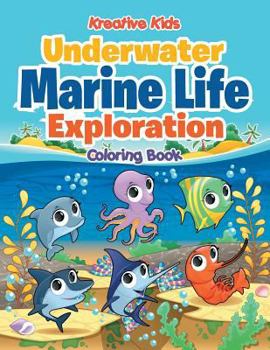 Paperback Underwater Marine Life Exploration Coloring Book