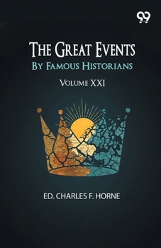 The Great Events By Famous Historians: Volume XXI