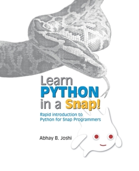 Paperback Learn Python in a Snap!: Rapid introduction to Python for those who already know Snap! Programming Book