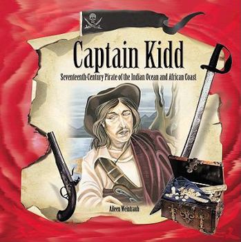 Paperback Captain Kidd: Seventeenth-Century Pirate of the Indian Ocean and African Coast Book