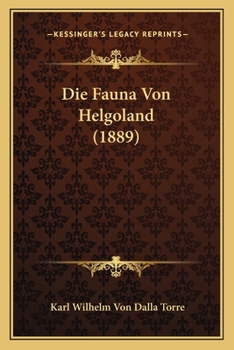 Paperback Die Fauna Von Helgoland (1889) [German] Book