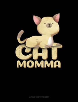 Paperback Cat Momma: Unruled Composition Book
