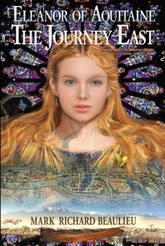 Eleanor of Aquitaine : The Journey East - Book #2 of the Eleanor Code