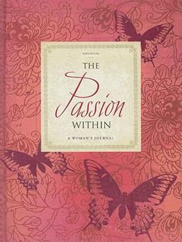 Hardcover The Passion Within: A Woman's Journal Book