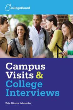Paperback Campus Visits and College Interviews: Second Edition Book