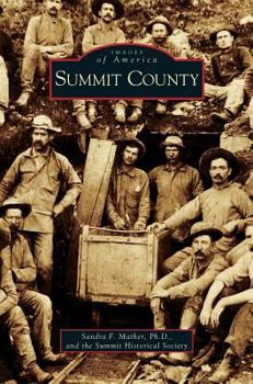 Summit County - Book  of the Images of America: Colorado