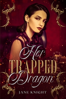 Paperback Her Trapped Dragon Book