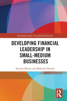 Paperback Developing Financial Leadership in Small-Medium Businesses Book
