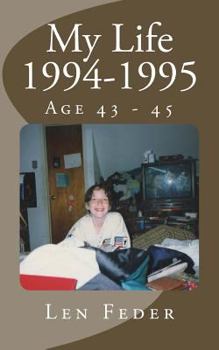 Paperback My Life 1994-1995: Age 43 - 45 Book