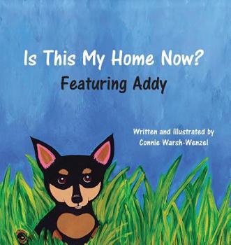 Paperback Is This My Home Now? Featuring Addy Book