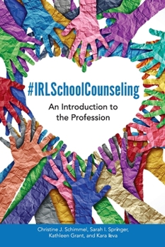 Hardcover #IRLSchoolCounseling: An Introduction to the Profession Book