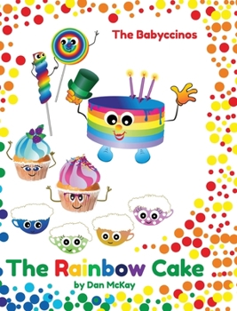 Hardcover The Babyccinos The Rainbow Cake Book