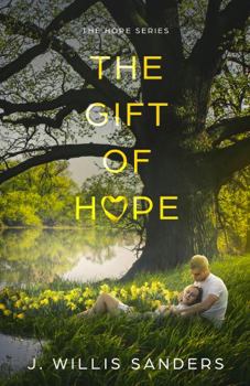 Paperback The Gift of Hope: Book Three of the Hope Series Book