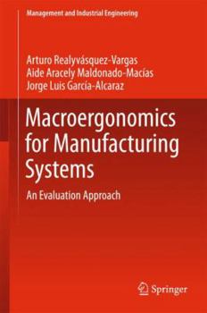 Hardcover Macroergonomics for Manufacturing Systems: An Evaluation Approach Book