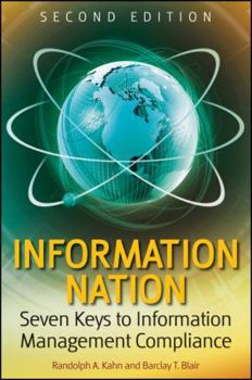 Paperback Information Nation: Seven Keys to Information Management Compliance Book