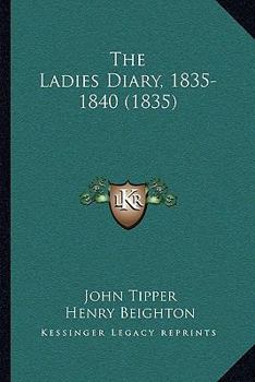 The Ladies Diary, 1835-1840