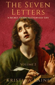 Paperback The Seven Letters Volume 2: A Secret Guide to Everyday Life Book