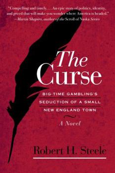 Paperback The Curse: Big-Time Gambling's Seduction of a Small New England Town - A Novel Book