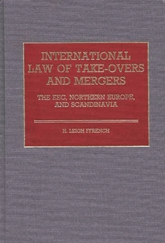 International Law of Take-overs and Mergers: European Economic Community, Northern Europe and Scandinavia