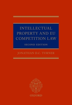 Hardcover Intellectual Property and EU Competition Law Book