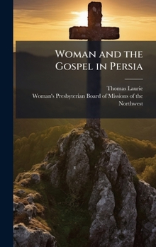 Hardcover Woman and the Gospel in Persia Book
