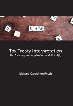 Paperback Tax Treaty Interpretation: The Meaning and Application of Article 3(2) Book